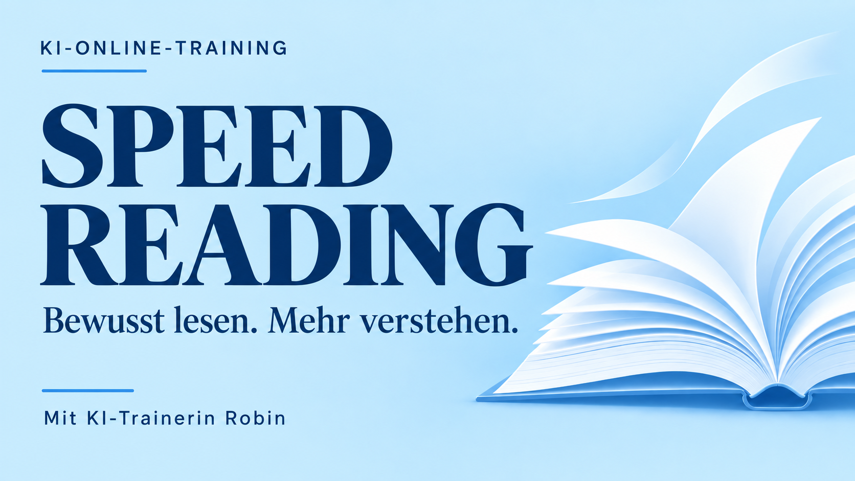 Speed Reading – KI-Online-Training mit KI-Trainerin Robin. Hellblaue Kursvorschau mit aufgeschlagenem Buch.